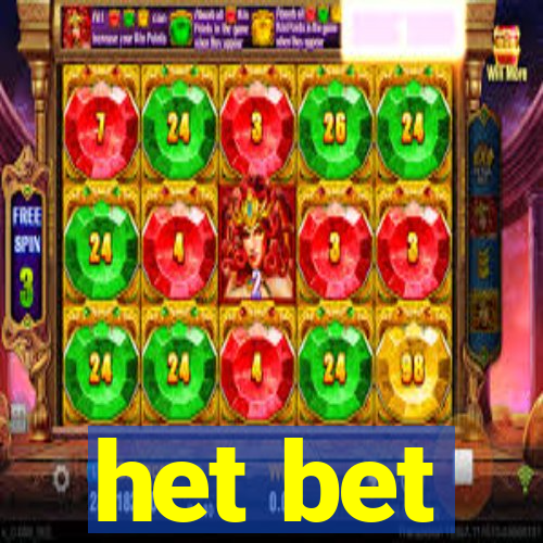 het bet